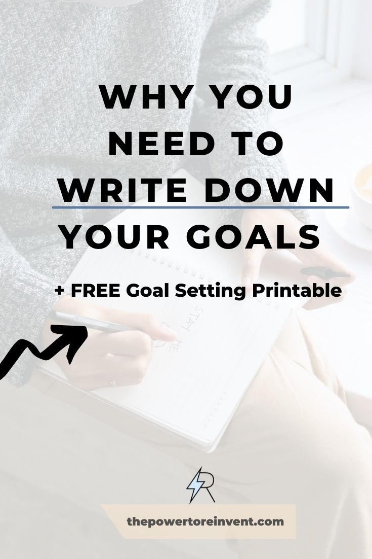 Why you NEED to write down your goals Pinterest Pin Image