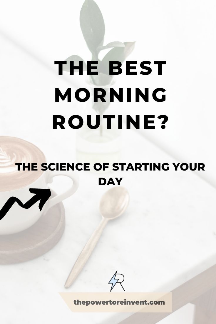 What is the best morning routine?
