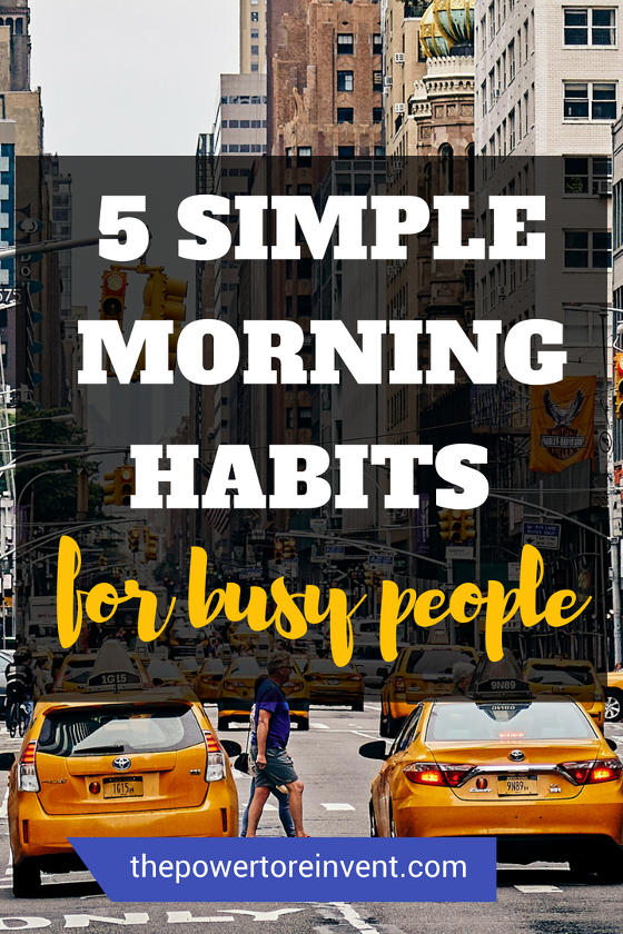 5 simple morning habits for busy people