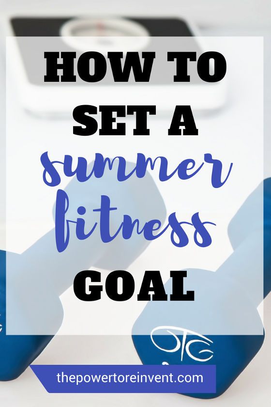how to set a summer fitness goal