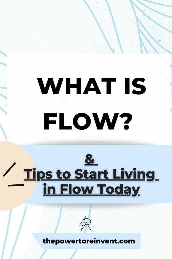 what is flow & how to live in it