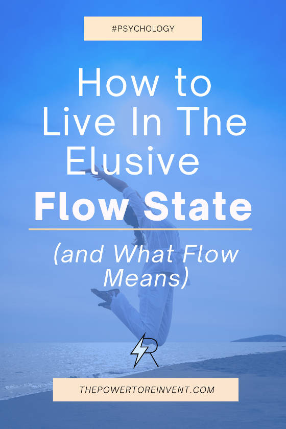 how to live in the elusive flow state